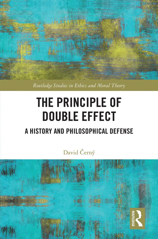 The Principle of Double Effect by David Černý
