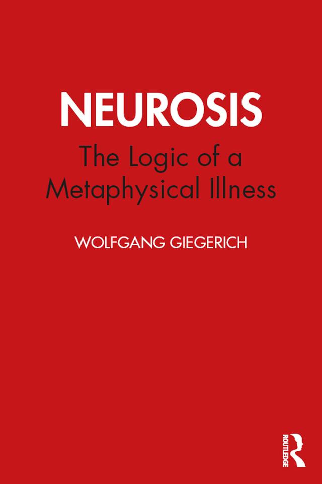 Neurosis by Wolfgang Giegerich