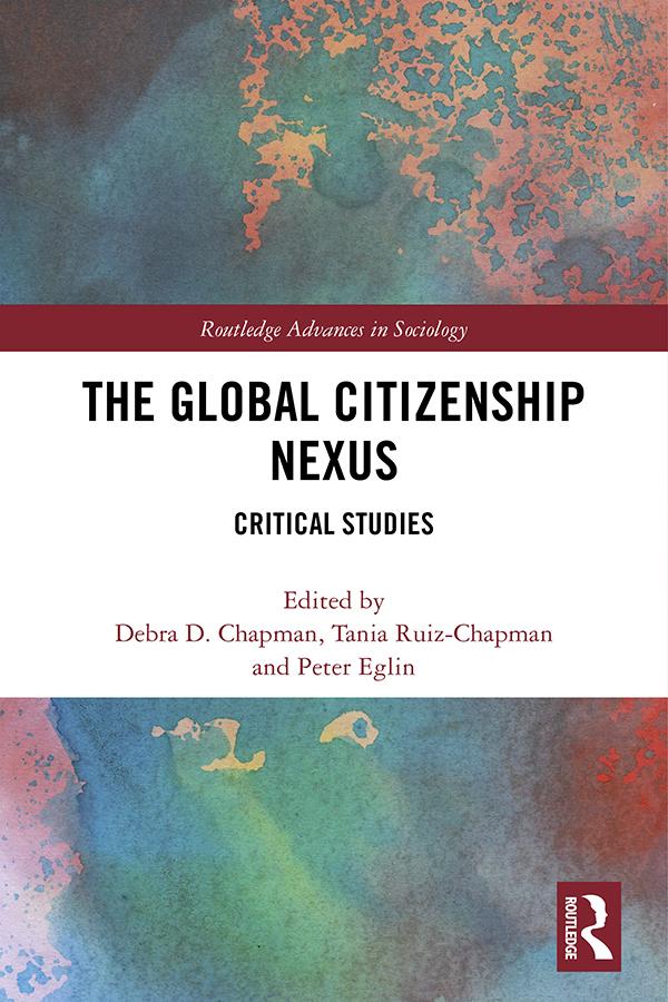 The Global Citizenship Nexus by Debra Chapman, Peter Eglin, Tania Ruiz-Chapman