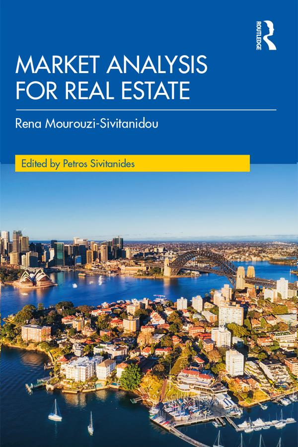 Market Analysis for Real Estate by Petros Sivitanides, Rena Mourouzi-Sivitanidou