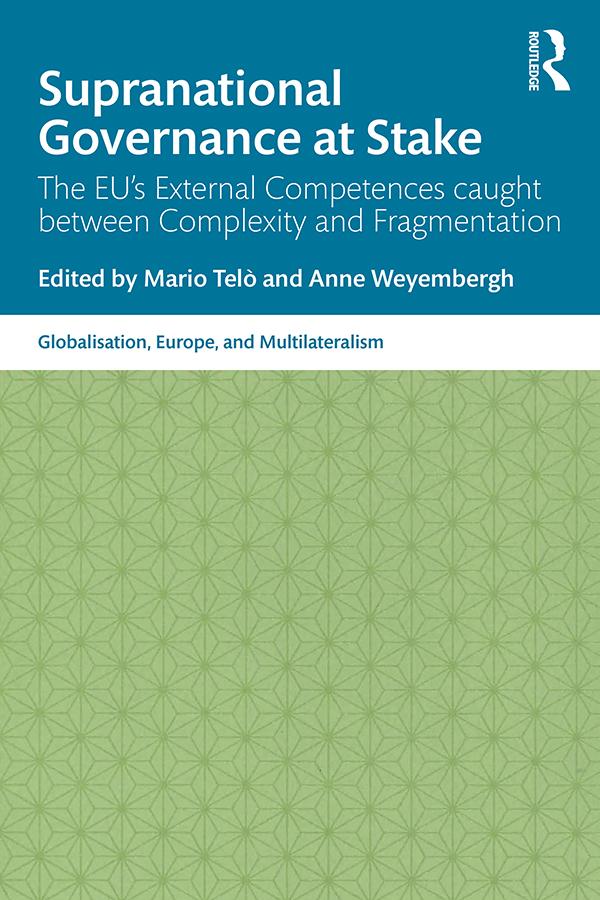 Supranational Governance at Stake by Anne Weyembergh, Mario Telò