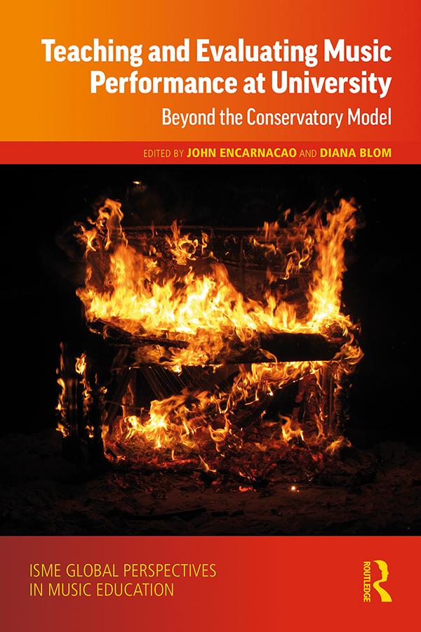 Teaching and Evaluating Music Performance at University by Diana Blom, John Encarnacao