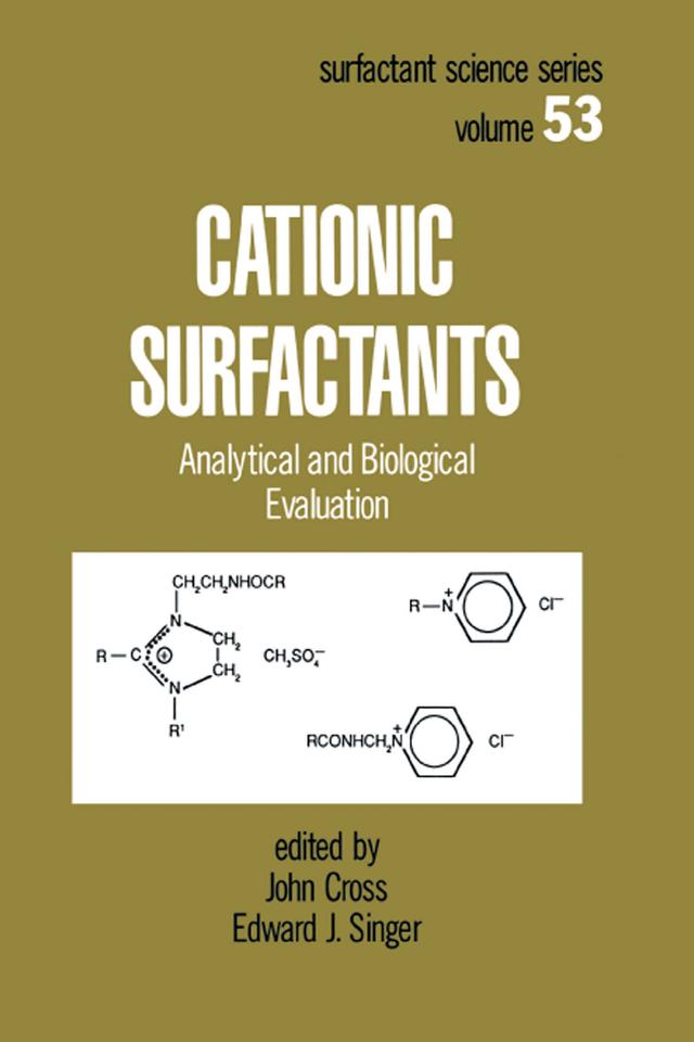 Cationic Surfactants by Edward J. Singer, John Cross