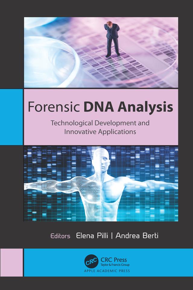Forensic DNA Analysis by Andrea Berti, Elena Pilli