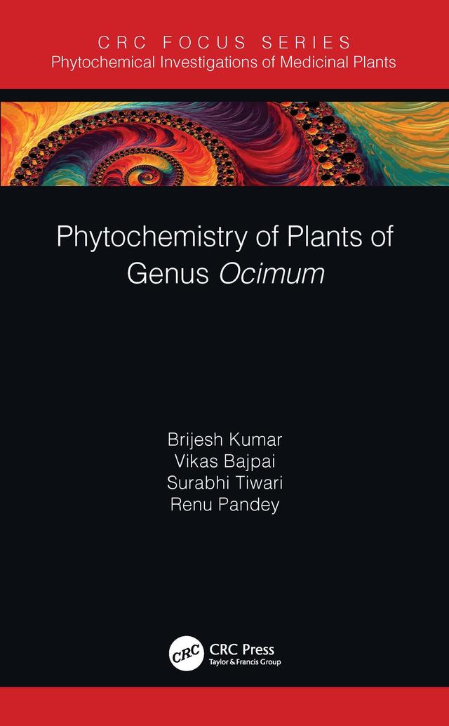 Phytochemistry of Plants of Genus Ocimum by Brijesh Kumar, Renu Pandey, Surabhi Tiwari, Vikas Bajpai