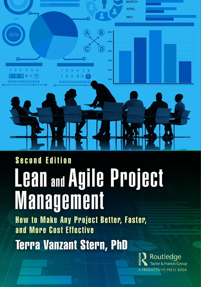 Lean and Agile Project Management by Terra Vanzant Stern, PhD