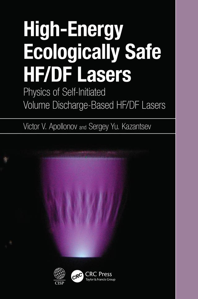 High-Energy Ecologically Safe HF/DF Lasers by Sergey Yu. Kazantsev, Victor V. Apollonov