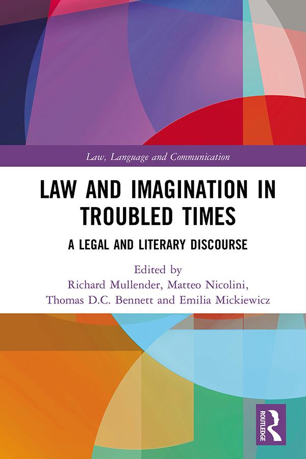 Law and Imagination in Troubled Times by Emilia Mickiewicz, Matteo Nicolini, Richard Mullender, Thomas D.C. Bennett