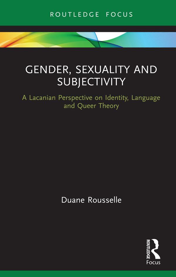 Gender, Sexuality and Subjectivity by Duane Rousselle