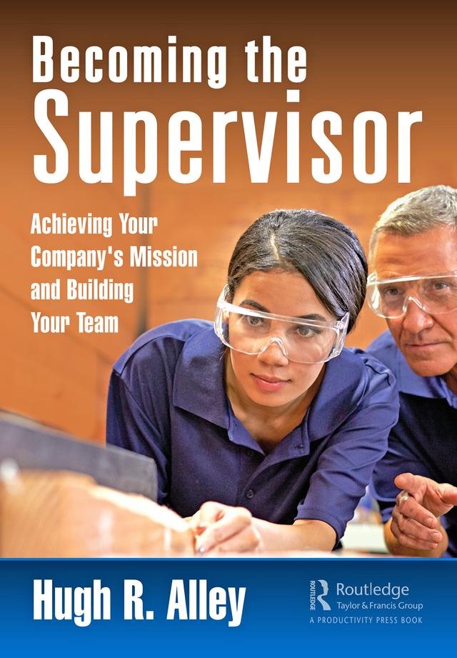 Becoming the Supervisor by Hugh R. Alley