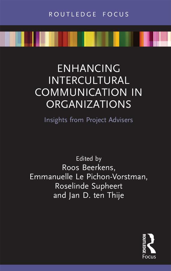 Enhancing Intercultural Communication in Organizations by Emmanuelle Le Pichon-Vorstman, Jan Ten Thije, Roos Beerkens, Roselinde Supheert