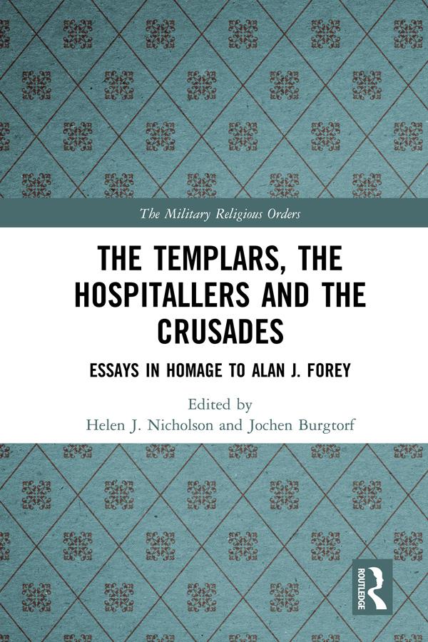 The Templars, the Hospitallers and the Crusades