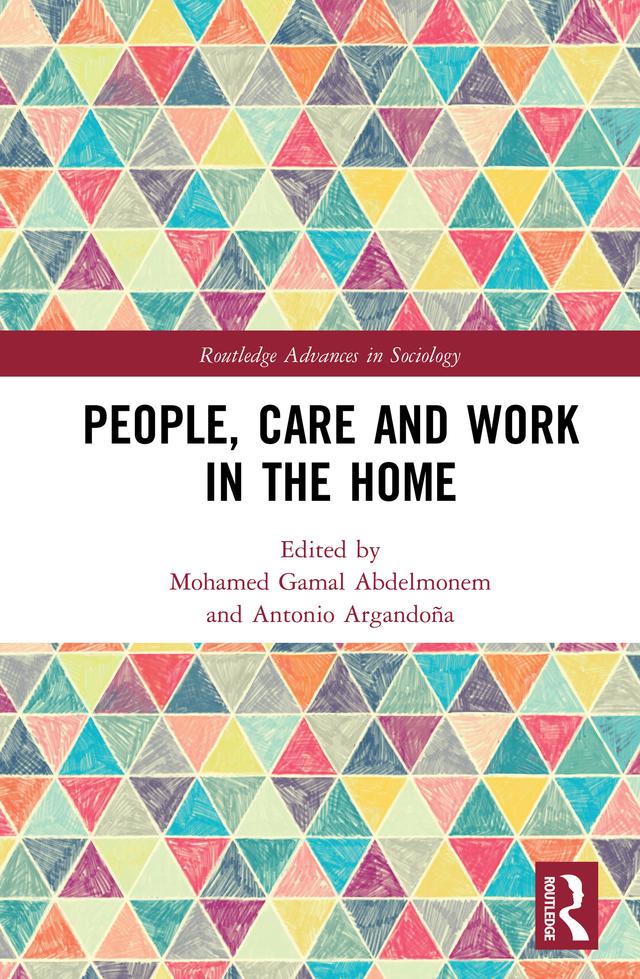 People, Care and Work in the Home by Antonio Argandoña, Mohamed Gamal Abdelmonem