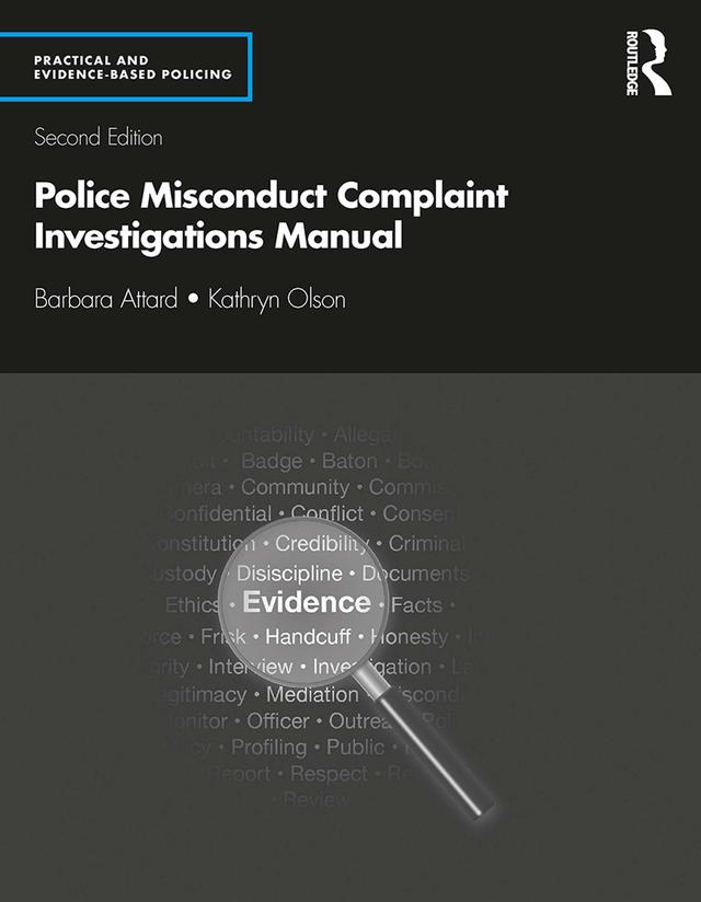Police Misconduct Complaint Investigations Manual by Barbara Attard, Kathryn Olson