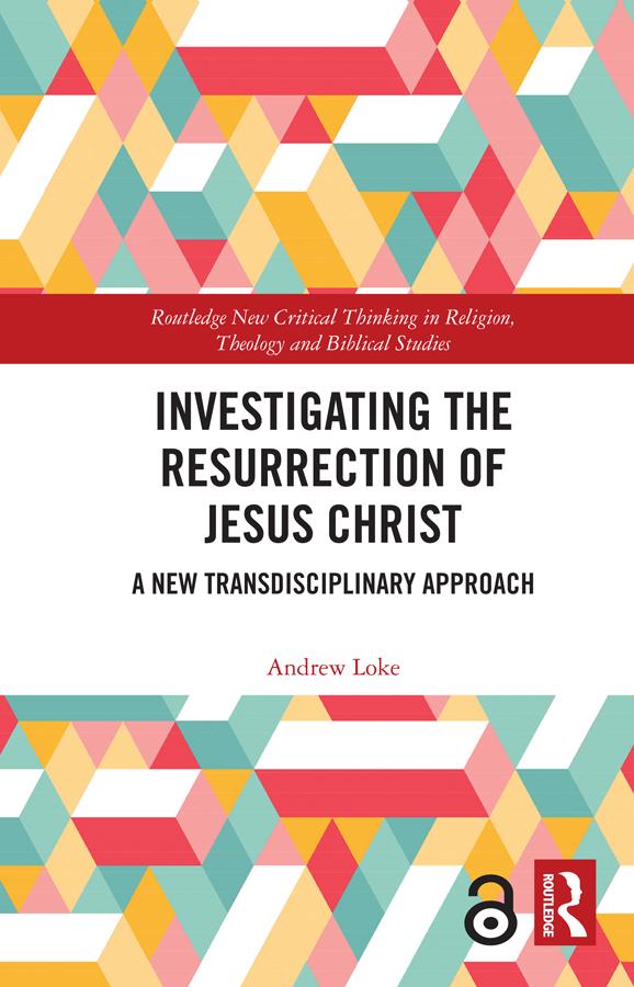 Investigating the Resurrection of Jesus Christ by Andrew Loke