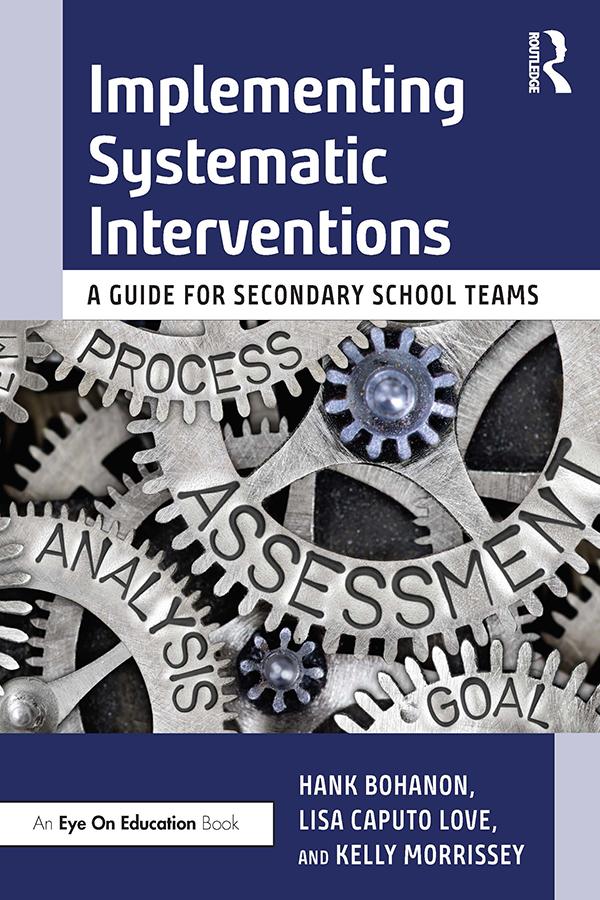 Implementing Systematic Interventions by Hank Bohanon, Kelly Morrissey, Lisa Caputo Love