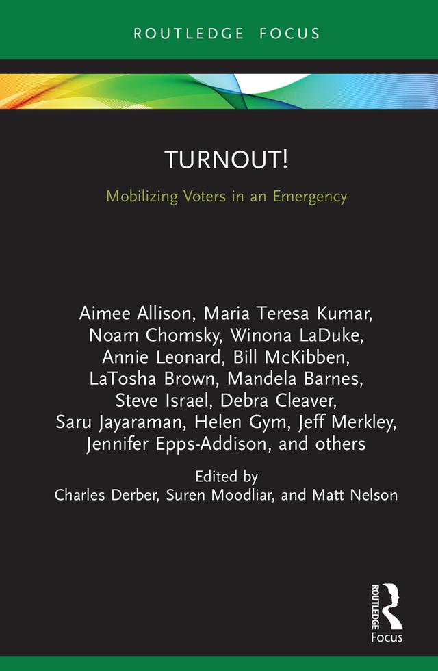 Turnout! by Charles Derber, Matt Nelson, Suren Moodliar