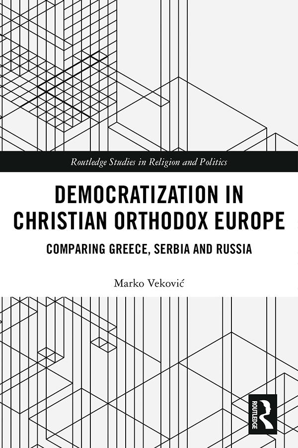 Democratization in Christian Orthodox Europe by Marko Veković