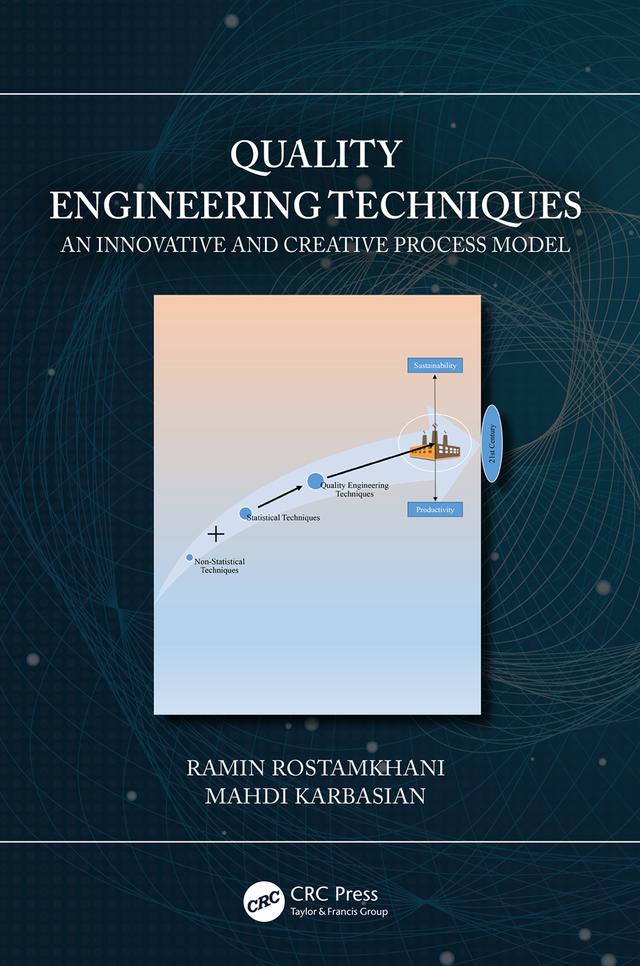 Quality Engineering Techniques by Mahdi Karbasian, Ramin Rostamkhani