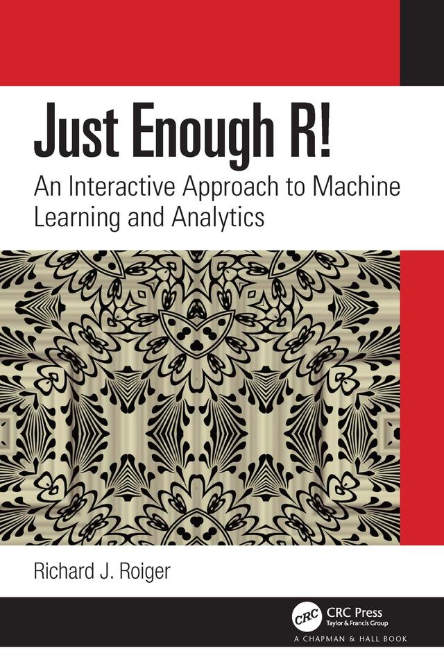 Just Enough R! by Richard J. Roiger