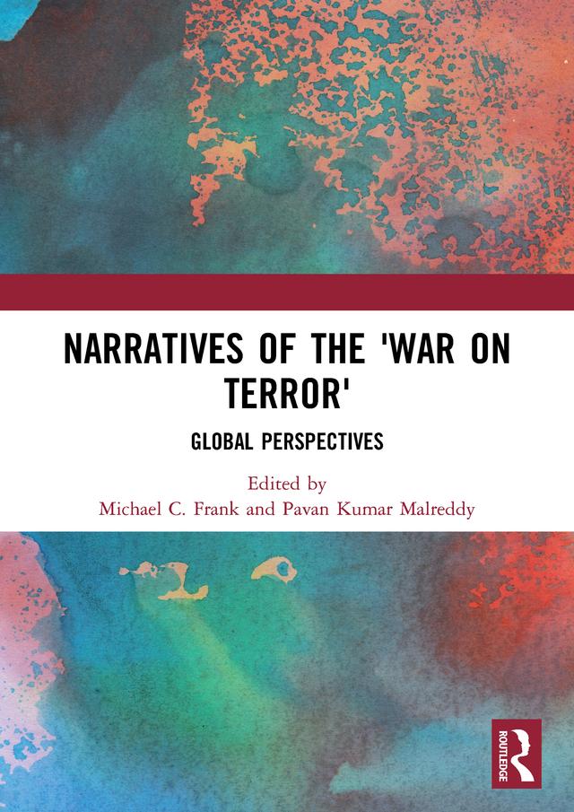 Narratives of the War on Terror by Michael C. Frank, Pavan Kumar Malreddy