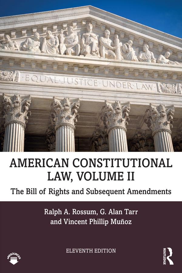 American Constitutional Law, Volume II by G. Alan Tarr, Ralph Rossum, Vincent Phillip Munoz