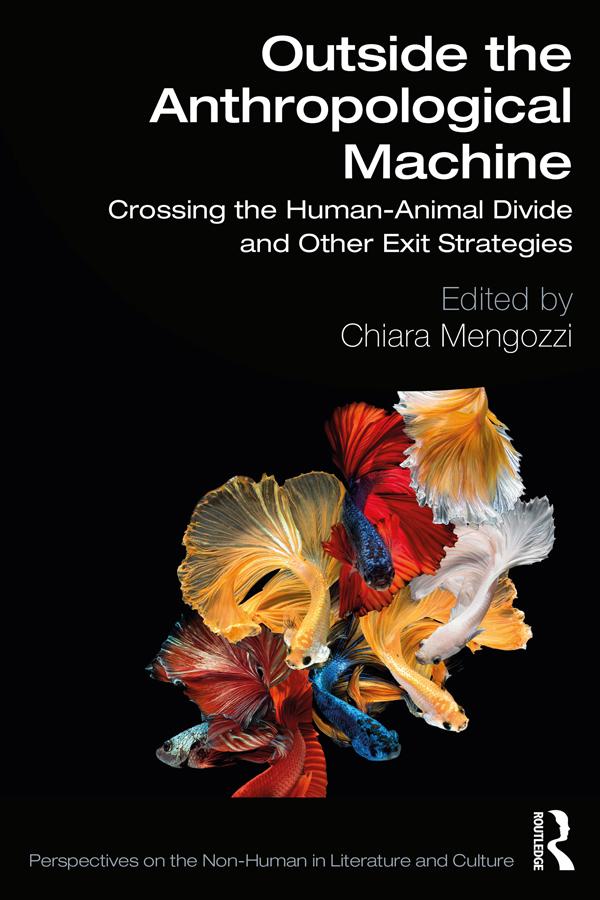 Outside the Anthropological Machine by Chiara Mengozzi