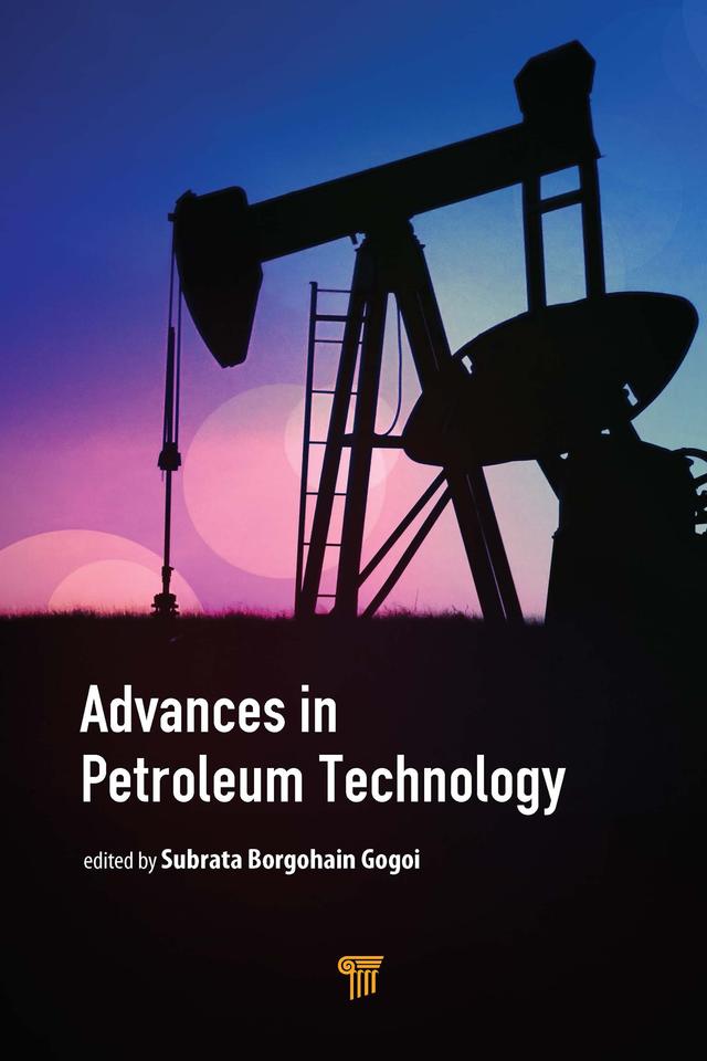 Advances in Petroleum Technology by Subrata Borgohain Gogoi