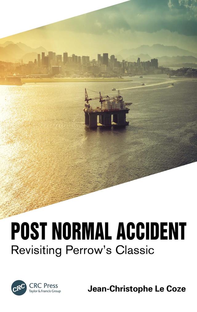 Post Normal Accident by Jean-Christophe Le Coze