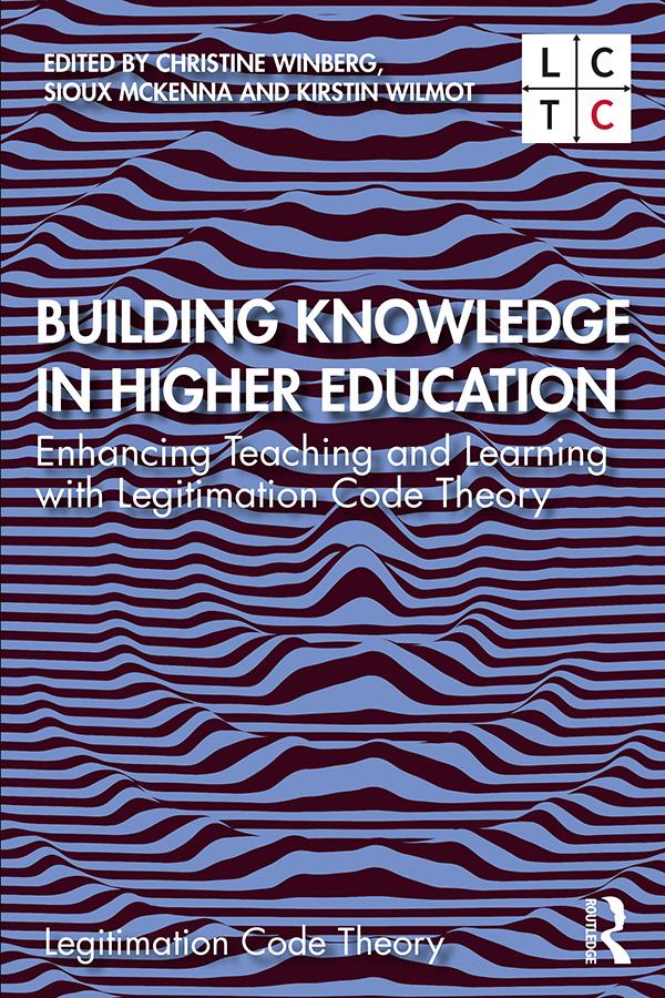 Building Knowledge in Higher Education by Christine Winberg, Kirstin Wilmot, Sioux McKenna