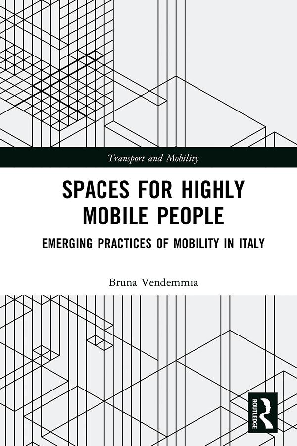 Spaces for Highly Mobile People by Bruna Vendemmia
