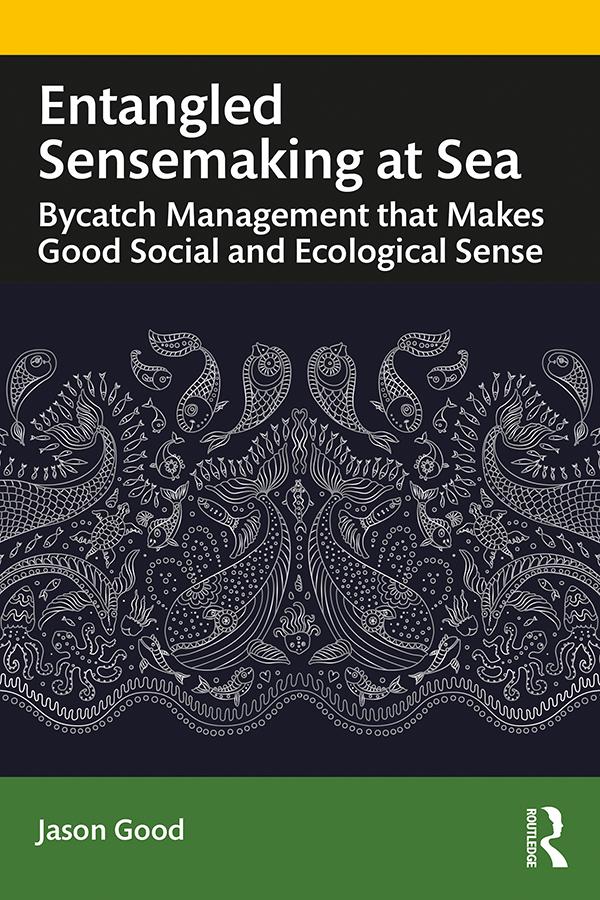 Entangled Sensemaking at Sea by Jason Good