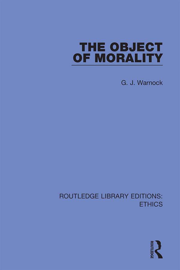 The Object of Morality by G.J. Warnock