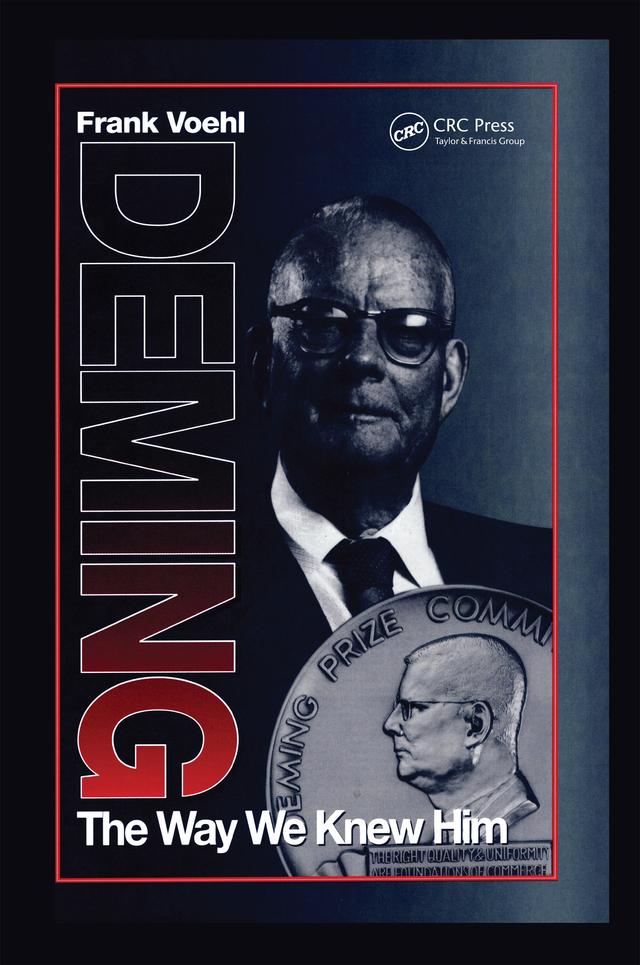 Deming The Way We Knew Him by Frank Voehl