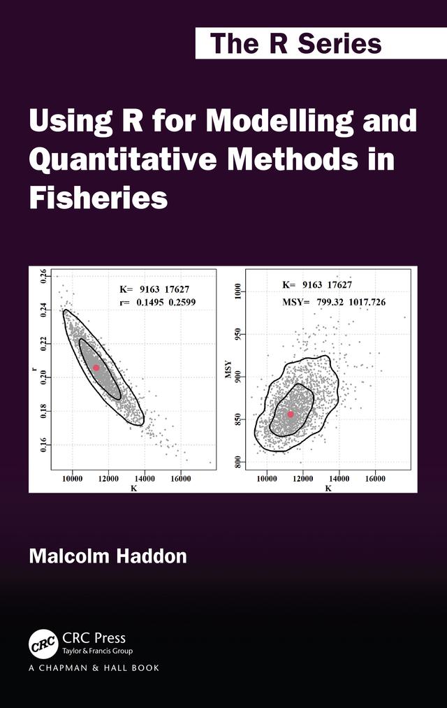 Using R for Modelling and Quantitative Methods in Fisheries by Malcolm Haddon