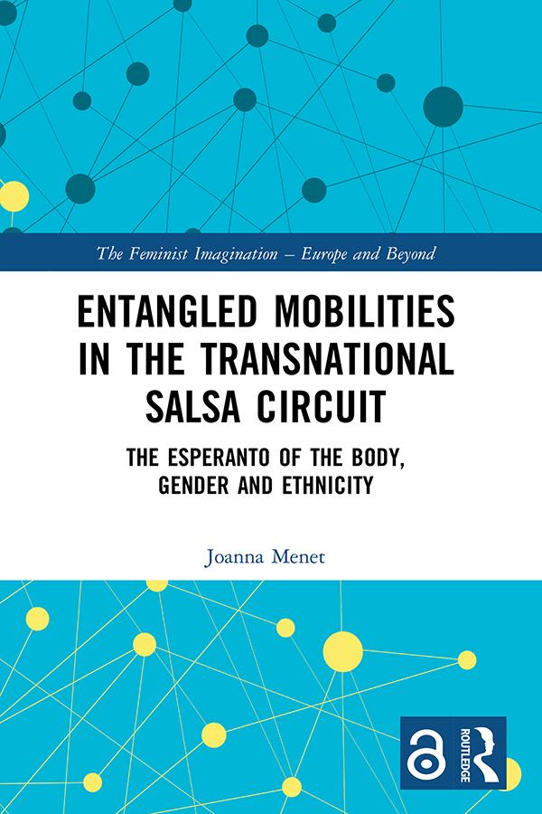 Entangled Mobilities in the Transnational Salsa Circuit by Joanna Menet