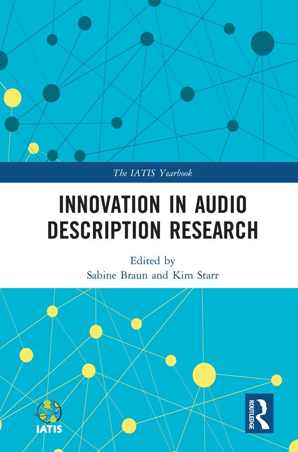 Innovation in Audio Description Research by Kim Starr, Sabine Braun