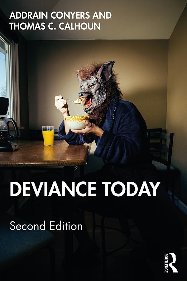 Deviance Today by Addrain Conyers, Thomas C. Calhoun