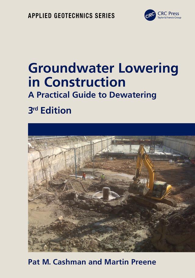 Groundwater Lowering in Construction by Martin Preene, Pat Cashman