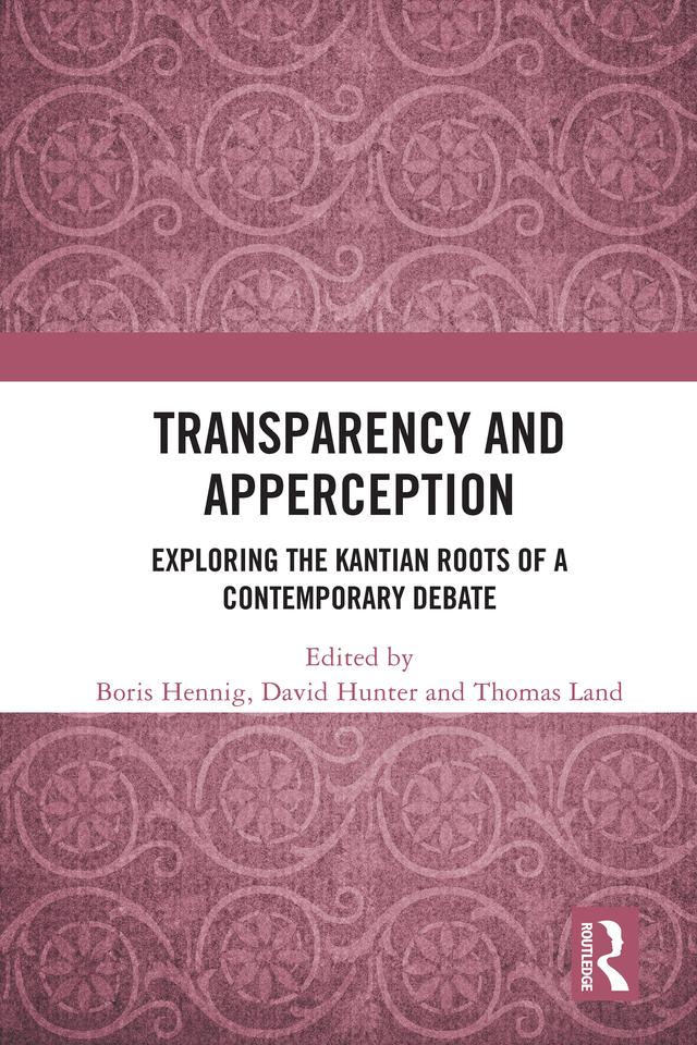 Transparency and Apperception by Boris Hennig, David Hunter, Thomas Land