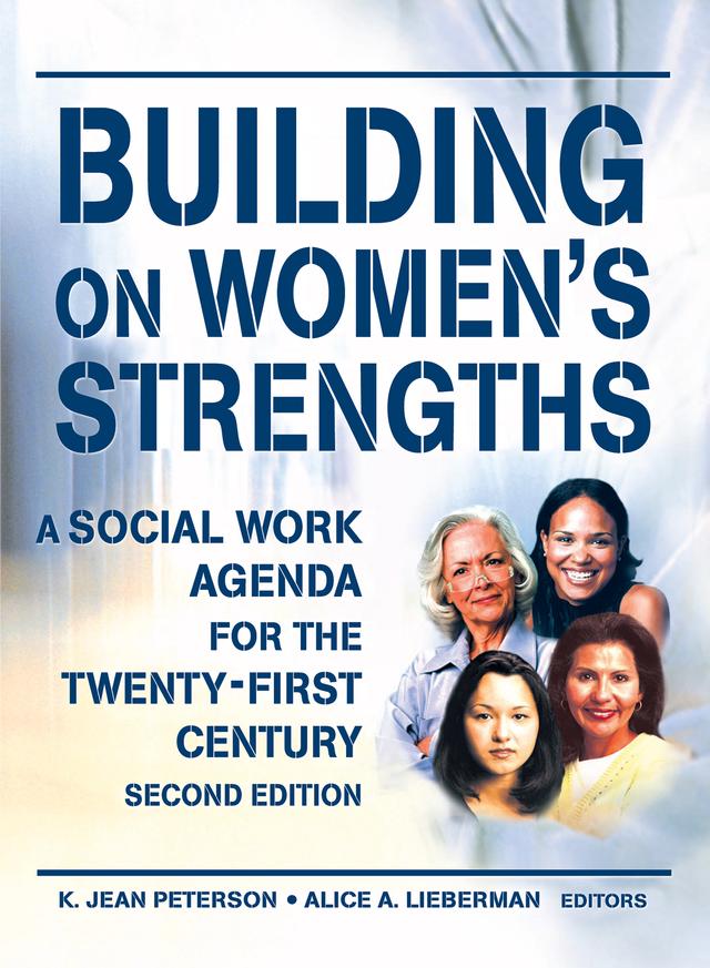 Building on Women's Strengths by Alice A Lieberman, K Jean Peterson