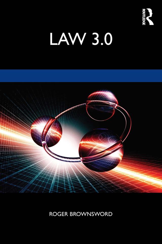 Law 3.0 by Roger Brownsword
