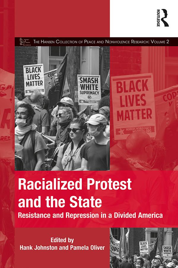 Racialized Protest and the State by Hank Johnston, Pamela Oliver