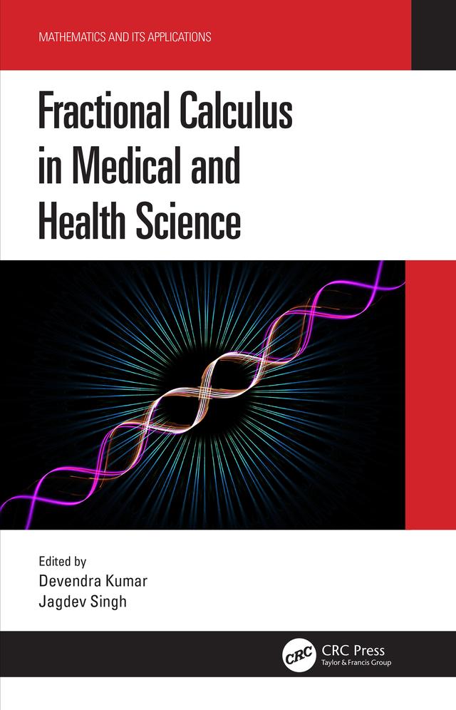 Fractional Calculus in Medical and Health Science by Devendra Kumar, Jagdev Singh