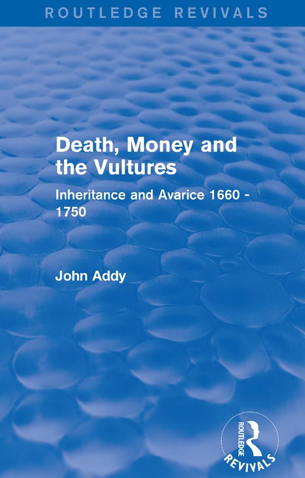 Death, Money and the Vultures (Routledge Revivals) by John Addy