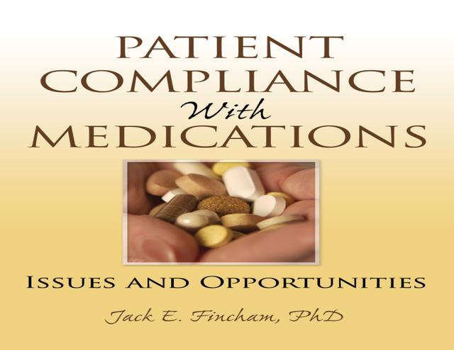 Patient Compliance with Medications by Richard Schulz