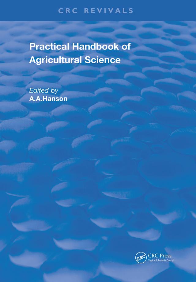 Practical Handbook of Agricultural Science by A. A. Hanson