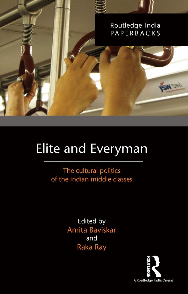 Elite and Everyman by Amita Baviskar, Raka Ray