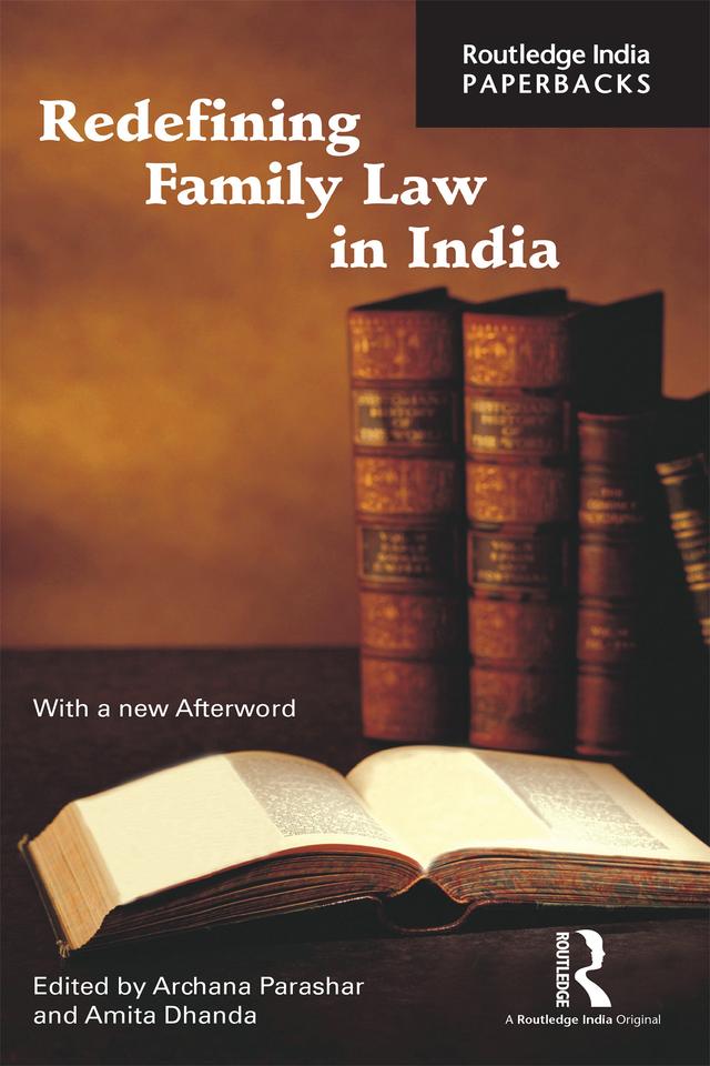 Redefining Family Law in India by Amita Dhanda, Archana Parashar