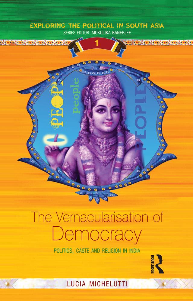 The Vernacularisation of Democracy by Lucia Michelutti
